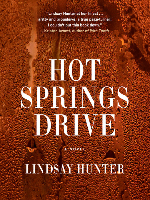 Title details for Hot Springs Drive by Lindsay Hunter - Available